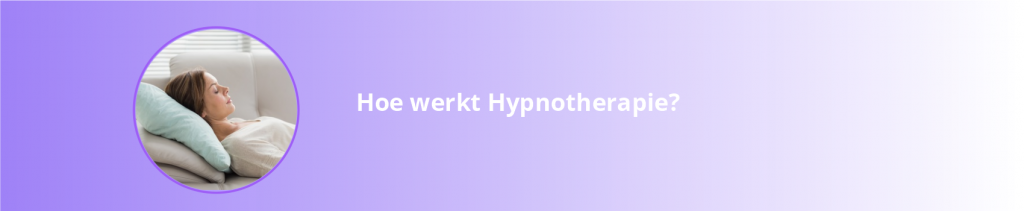 Wat is hypnotherapie
